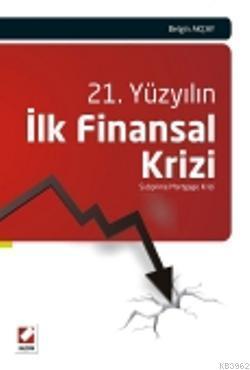 21. Yüzyılın İlk Finansal Krizi