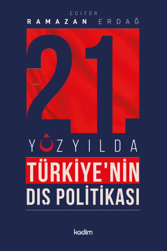 21'inci Yüzyılda Türkiye'nin Dış Politikası