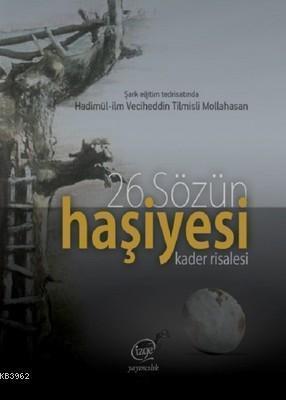 26.Sözün Haşiyesi - Kader Risalesi