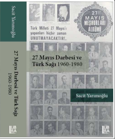 27 Mayıs Darbesi ve Türk Sağı (1960-1980)