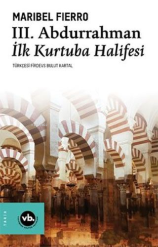 3.Abdurrahman İlk Kurtuba Halifesi