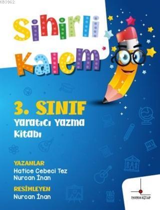 3.Sınıf Yaratıcı Yazma Kitabı - Sihirli Kalem