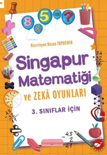 3. Sınıflar İçin Singapur Matematiği ve Zeka Oyunları