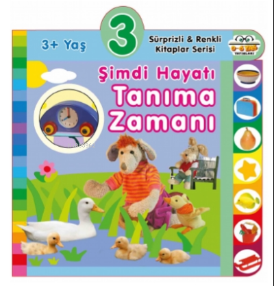 3+ Yaş Şimdi Hayatı Tanıma Zamanı