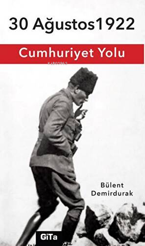 30 Ağustos 1922 Cumhuriyet Yolu