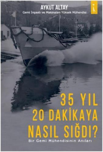 35 Yıl 20 Dakikaya Nasıl Sığdı?