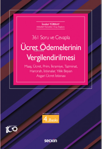 355 Soru ve Cevapla Ücret Ödemelerinin Vergilendirilmesi