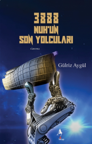 3888 Nuh’un Son Yolcuları