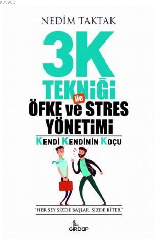 3K Tekniği İle Öfke Ve Stres Yönetimi