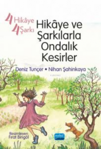 4 Hikâye 4 Şarkı - ;Hikâye ve Şarkılarla Ondalık Kesirler