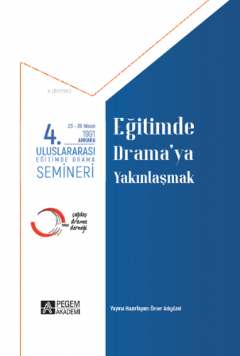 4.Uluslararası Eğitimde Drama Semineri 23-26 Nisan 1991 Eğitimde Drama