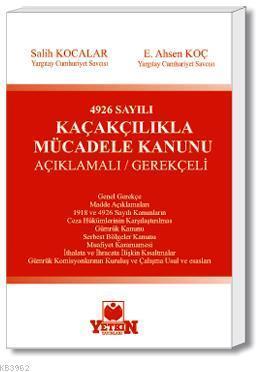 4926 Sayılı Kaçakçılıkla Mücadele Kanunu (Açıklamalı-Gerekçeli)