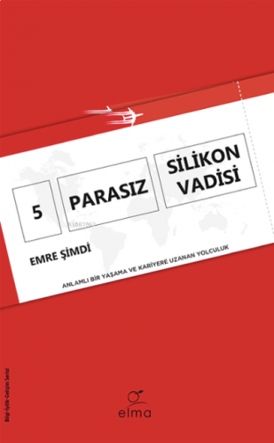 5 Parasız Silikon Vadisi