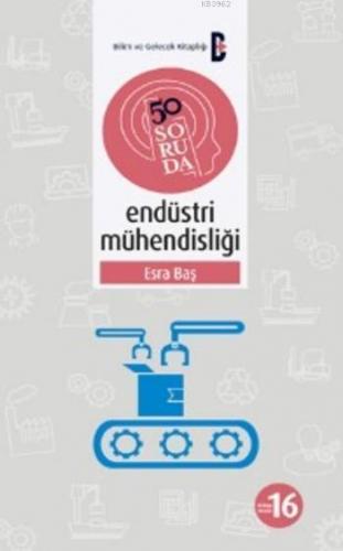 50 Soruda Endüstri Mühendisliği