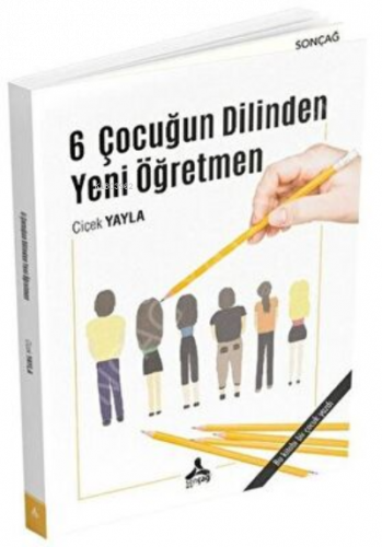 6 Çocuğun Dilinden Yeni Öğretmen