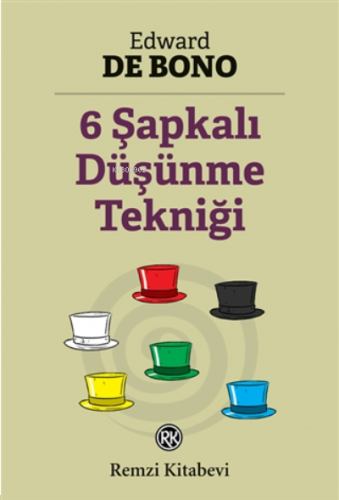 6 Şapkalı Düşünme Tekniği