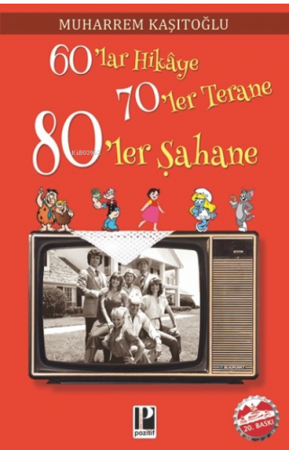 60'lar Hikaye 70'ler Terane 80'ler Şahane