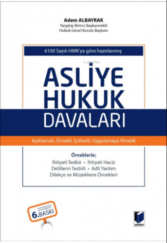 6100 Sayılı HMK'ya göre hazırlanmış Asliye Hukuk Davaları