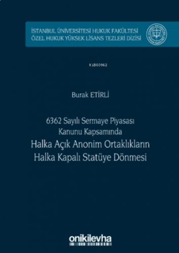 6362 Sayılı Sermaye Piyasası Kanunu Kapsamında Halka Açık Anonim Ortak