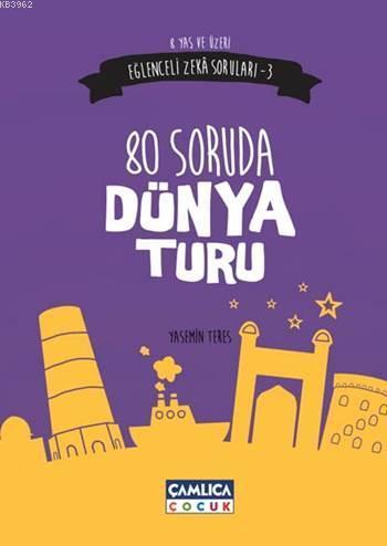 80 Soruda Dünya Turu (8 Yaş ve Üzeri)