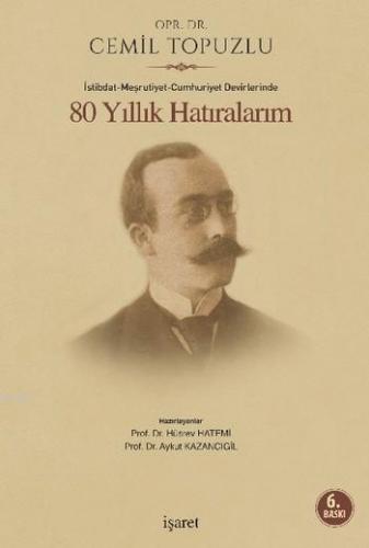 80 Yıllık Hatıralarım