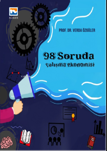 98 Soruda Çalışma Ekonomisi