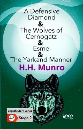 A Defensive Diamond-The Wolves of Cernogatz- Esme -The Yarkand Manner/