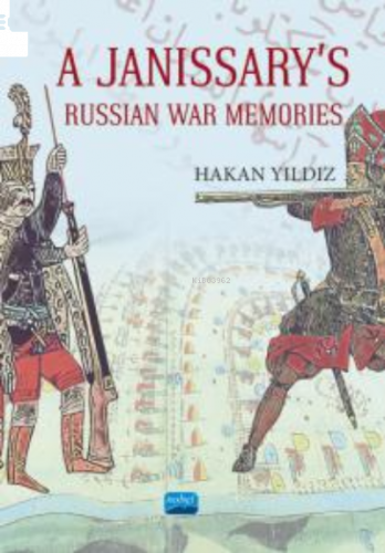 A Janissary’s Memories Of Russian War