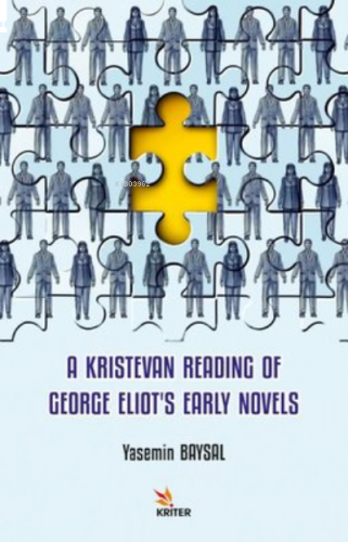 A Kristevan Reading of George Eliot's Early Novels