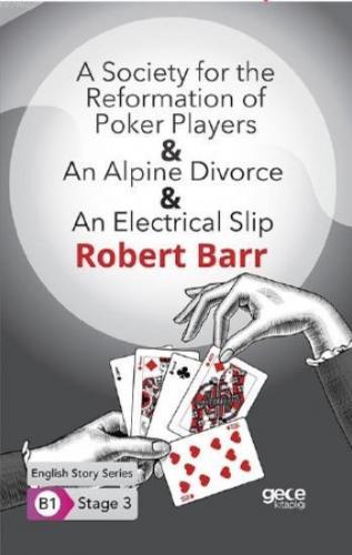 A Society for the Reformation of-An Alpine Divorce-An Electirical Slip B1 Stage3
