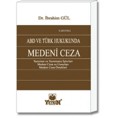 ABD ve Türk Hukukunda Medeni Ceza