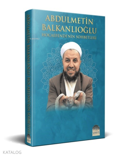 Abdülmetin Balkanlıoğlu Hocaefendi'nin Sohbetleri
