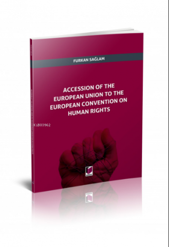 Accession of The European Union to The European Convention on Human Ri