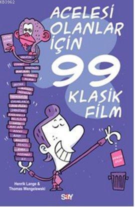 Acelesi Olanlar İçin 99 Klasik Film