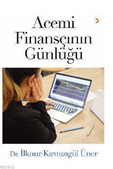 Acemi Finansçının Günlüğü