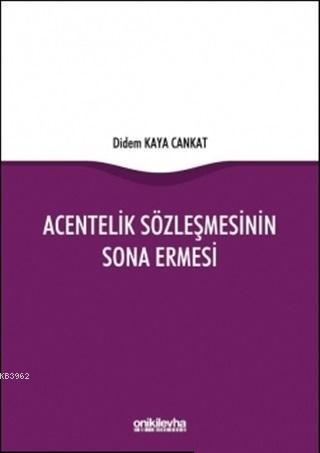 Acentelik Sözleşmesinin Sona Ermesi