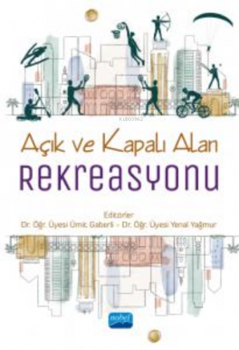 Açık ve Kapalı Alan Rekreasyonu