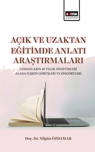 Açık ve Uzaktan Eğitimde Anlatı Araştırmaları