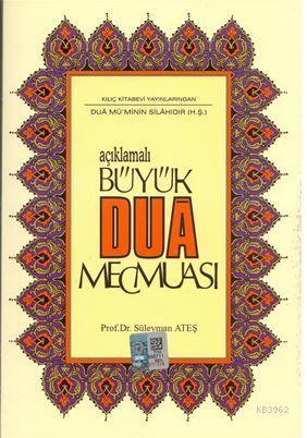 Açıklamalı Büyük Dua Mecmuası (Yeni Dizgi, Renkli)