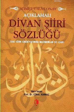 Açıklamalı Divan Şiiri Sözlüğü