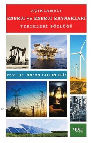 Açıklamalı Enerji ve Enerji Kaynakları Terimleri Sözlüğü