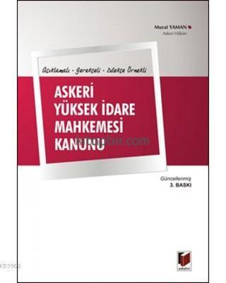 Açıklamalı, Gerekçeli, Dilekçe Örnekli Askeri Yüksek İdare Mahkemesi K