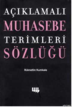 Açıklamalı Muhasebe Terimleri Sözlüğü