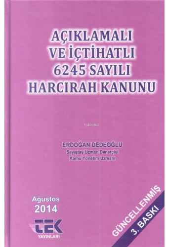 Açıklamalı ve İçhatlı 6245 Sayılı Harcırah Kanunu