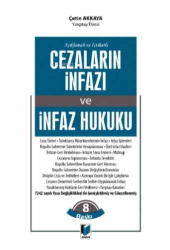 Açıklamalı Ve Içtihatlı Cezaların Infazı Ve Infaz Hukuku