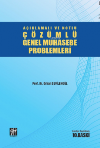 Açıklamalı ve Notlu Çözümlü Genel Muhasebe ProblemleriAçıklamalı ve No