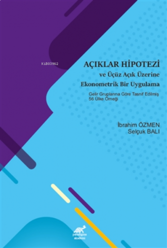 Açıklar Hipotezi ve Üçüz Açık Üzerine Ekonometrik Bir Uygulama; Gelir 