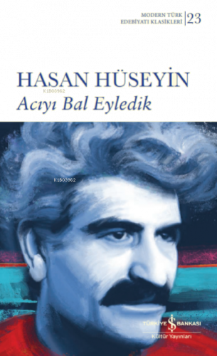 Acıyı Bal Eyledik