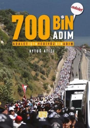 Adalet İçin 700 Bin Adım