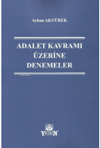 Adalet Kavramı Üzerine (Denemeler)